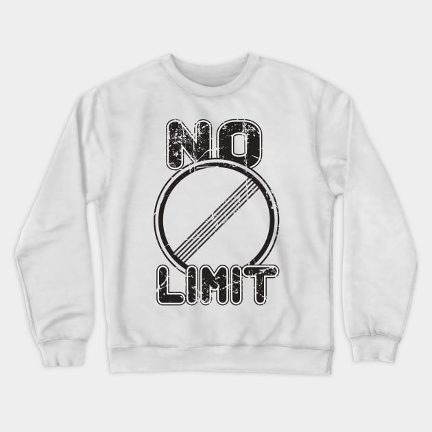 No Limit Crewneck Sweatshirt by SM Shirts